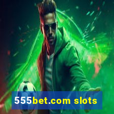 555bet.com slots